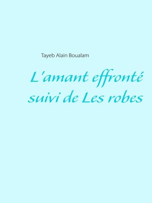 cover image of L'amant effronté--Les robes